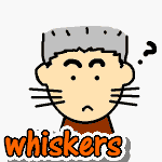 whiskers 頬ひげ